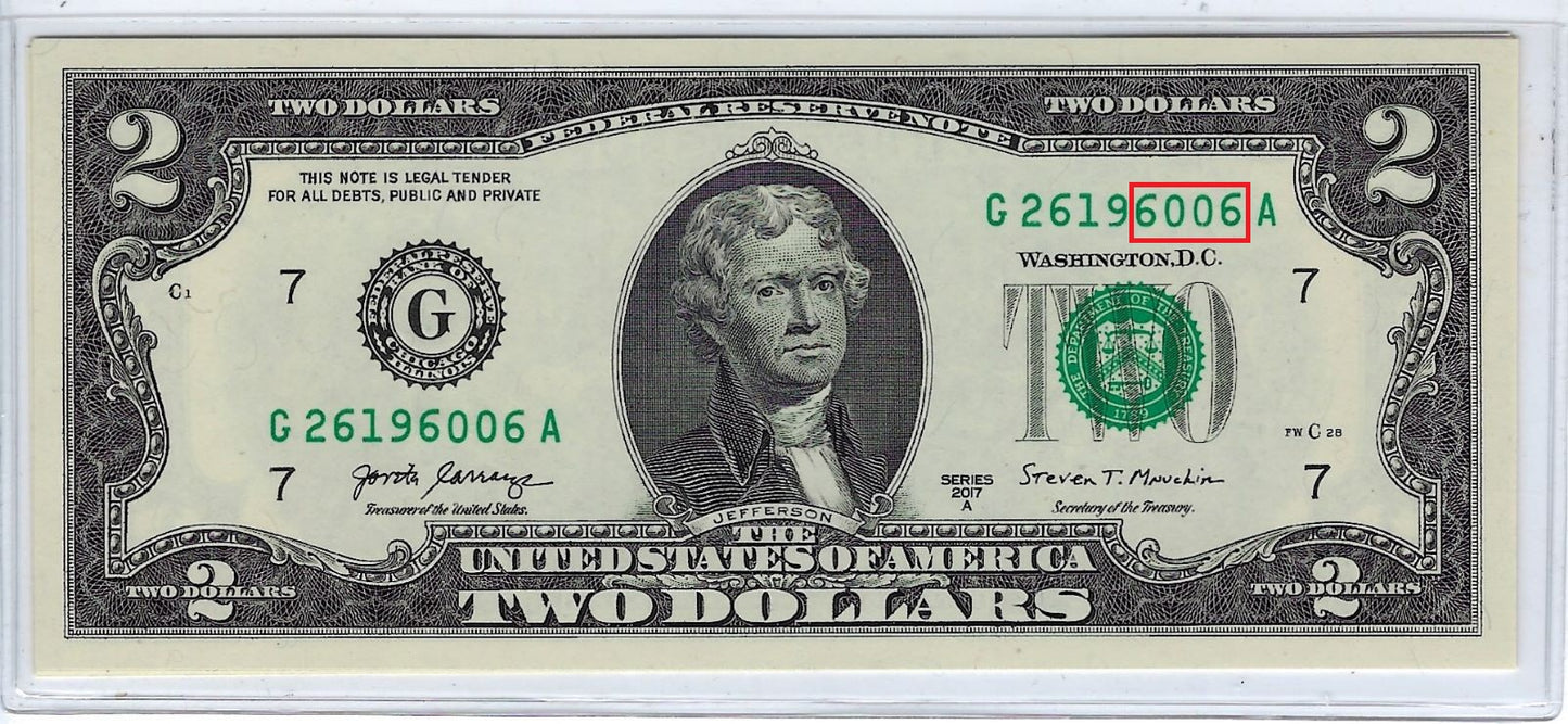 US$2 FRN Chicago 7G Fancy SN ( Right Side Radar ---- 6006 UNC.FN30?